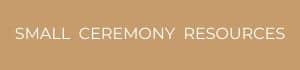 small ceremony resources button